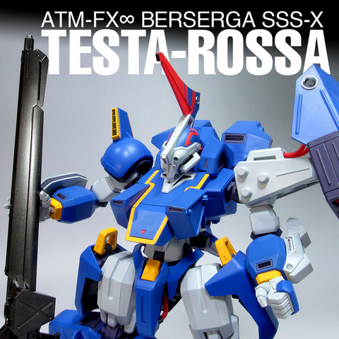 TINAMI - ［モデル］ATM-FX∞ BERSERGA SSS-X テスタロッサ